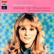 Jackie DeShannon ‎- What The World Needs Now Is . . . Jackie De Shannon - The Definitive Collection (1994)