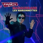 Fancy - MASQUERADE (Les Marionettes) (2021)
