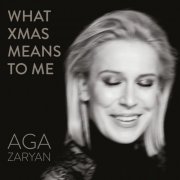 Aga Zaryan - What Xmas Means To Me (2018) FLAC