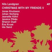 Nils Landgren with Sharon Dyall - Christmas with My Friends V (2016) [Hi-Res]