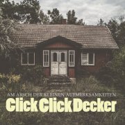 ClickClickDecker - Am Arsch der kleinen Aufmerksamkeiten (2018) [Hi-Res]