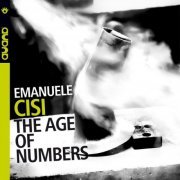 Emanuele Cisi - The Age Of Numbers (2009) FLAC