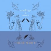 Chloë March - Starlings & Crows (2020)