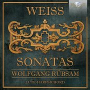 Wolfgang Rübsam - Weiss: Sonatas (2021)