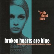 Broken Hearts Are Blue - The Truth About Love (1997)