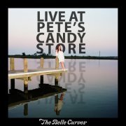 The Belle Curves - Live at Pete's Candy Store (2023) Hi Res