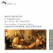 The Academy of Ancient Music, Christopher Hogwood - Boccherini - 3 Symphonies: D minor La casa del diavolo, F major, C minor (1994)
