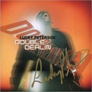 Lucky Peterson - Double Dealin' (2001) [CD Rip]