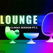 VA - Climax Lounge Session, Pt. 2 (2024)
