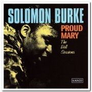 Solomon Burke - Proud Mary: The Bell Sessions (1969) [Remastered 2000 & 2006]