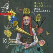Ragazze Quartet - Bartók Bound, Vol. 2: String Quartets Nos. 3, 5 & 6 (2021) [Hi-Res]