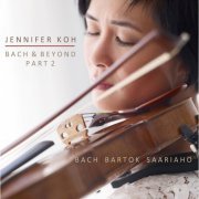 Jennifer Koh - Bach & Beyond, Pt. 2 (2015) [Hi-Res]