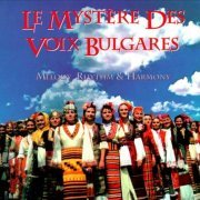 The Bulgarian Voices Angelite - Melody, Rhythm & Harmony (1993)