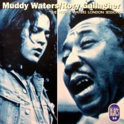 Muddy Waters, Rory Gallagher - The London Muddy Waters Sessions (1972)
