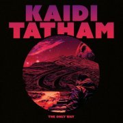 Kaidi Tatham - The Only Way (2023) [Hi-Res]