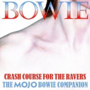 VA - Bowie - Crash Course For The Ravers - The MOJO Bowie Companion (2020)