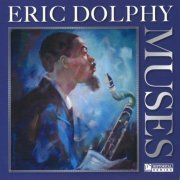 Eric Dolphy - Muses (2013)