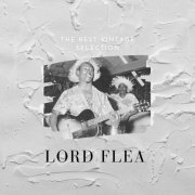 Lord Fléa - The Best Vintage Selection - Lord Flea (2020)