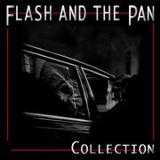 Flash And The Pan - Collection (1995)