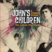 John's Children - A Strange Affair: The Sixties Recordings (2CD) (2013) CD-Rip