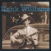 Hank Williams - The Complete Hank Williams (1998/2020)