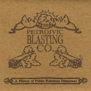 The Petrojvic Blasting Co. - A History of Public Relations Dilemmae (2010)