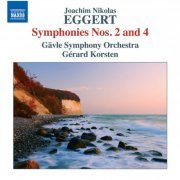 Gavle Symphony Orchestra - Eggert: Symphonies Nos. 2 & 4 (2015) [Hi-Res]