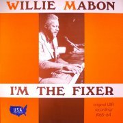 Willie Mabon - I'm the Fixer - The Best of the USA Records Sessions (1963) [Hi-Res]