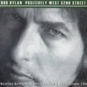 Bob Dylan - Positively West 52nd Street [3CD] (2010)