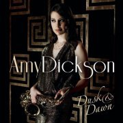 Amy Dickson - Dusk & Dawn (Special Edition) (2013)