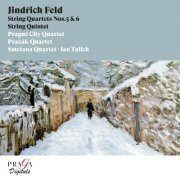 Prague City Quartet, Prazak Quartet, Smetana Quartet, Jan Talich - Jindřich Feld: String Quartets Nos. 5 & 6, String Quintet (2022) [Hi-Res]
