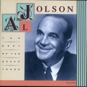 Al Jolson - The Best Of The Decca Years (1992)