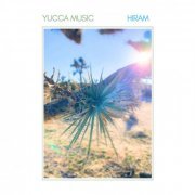 Hiram - Yucca Music (2024)