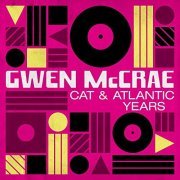 Gwen McCrae - Gwen McCrae: Cat & Atlantic Years (2019)