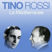 Tino Rossi - La Méditerranée (2023)