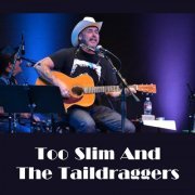 Too Slim And The Taildraggers - Collection (1988-2018) CD-Rip