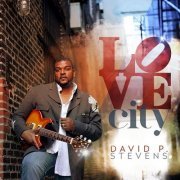 David P Stevens - Love City (2016)