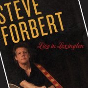 Steve Forbert - Live In Lexington (2014)