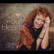 Karen Drucker - Joy in Our Hearts (2015)