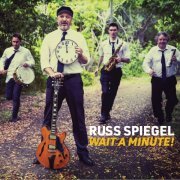 Russ Spiegel Organ Group - Wait A Minute! (2024) [Hi-Res]