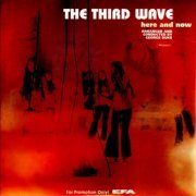 The Third Wave - Here And Now (Reissue) (1970/1999)