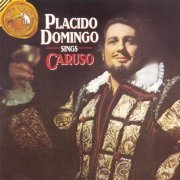 Placido Domingo - Placido Domingo sings Caruso (2012)