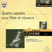 Michel Debost, Brigitte Haudebourg - Devienne: Quatre sonates pour flûte et clavecin (1999)