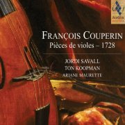 Jordi Savall, Ton Koopman, Ariane Maurette - François Couperin: Pièces de violes, 1728 (2012) [Hi-Res]