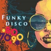 VA - Funky Disco 70 - 80 - 90 (2021)