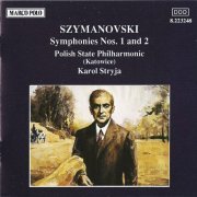 Polish State Philharmonic, Karol Stryja - Szymanovski: Symphonies Nos. 1 & 2 (1989) CD-Rip