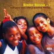 VA - Sister Bossa, Vol. 07 (2006) FLAC