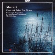L’Orfeo Barockorchester, Michi Gaigg, Christoph Prégardien - Pregardien, Christoph: Mozart Concert Arias for Tenor (2002)