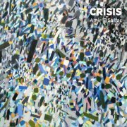 Amir ElSaffar Two Rivers Ensemble - Crisis (2015/2017) FLAC