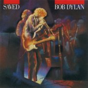 Bob Dylan - Saved (1980/1990)